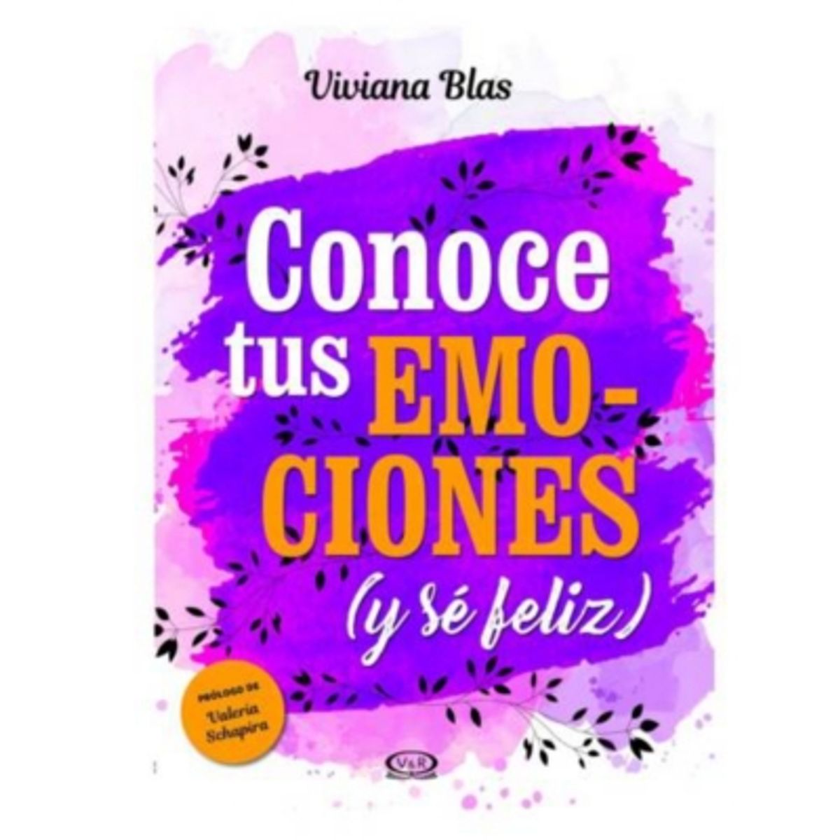 VERGARA Y RIBA - Conoce Tus Emociones; Y Se Feliz