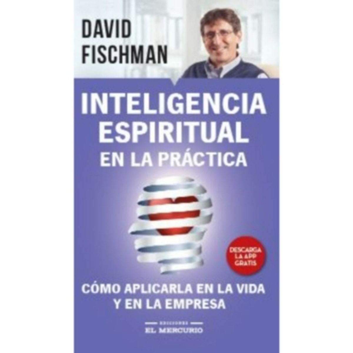 EL MERCURIO - Inteligencia Espiritual En La Práctica