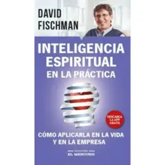 EL MERCURIO - Inteligencia Espiritual En La Práctica