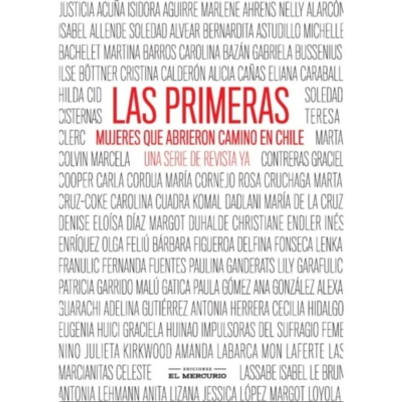 EL MERCURIO - Las Primeras Mujeres Que Abrieron Camino En Chile