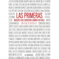 EL MERCURIO - Las Primeras Mujeres Que Abrieron Camino En Chile