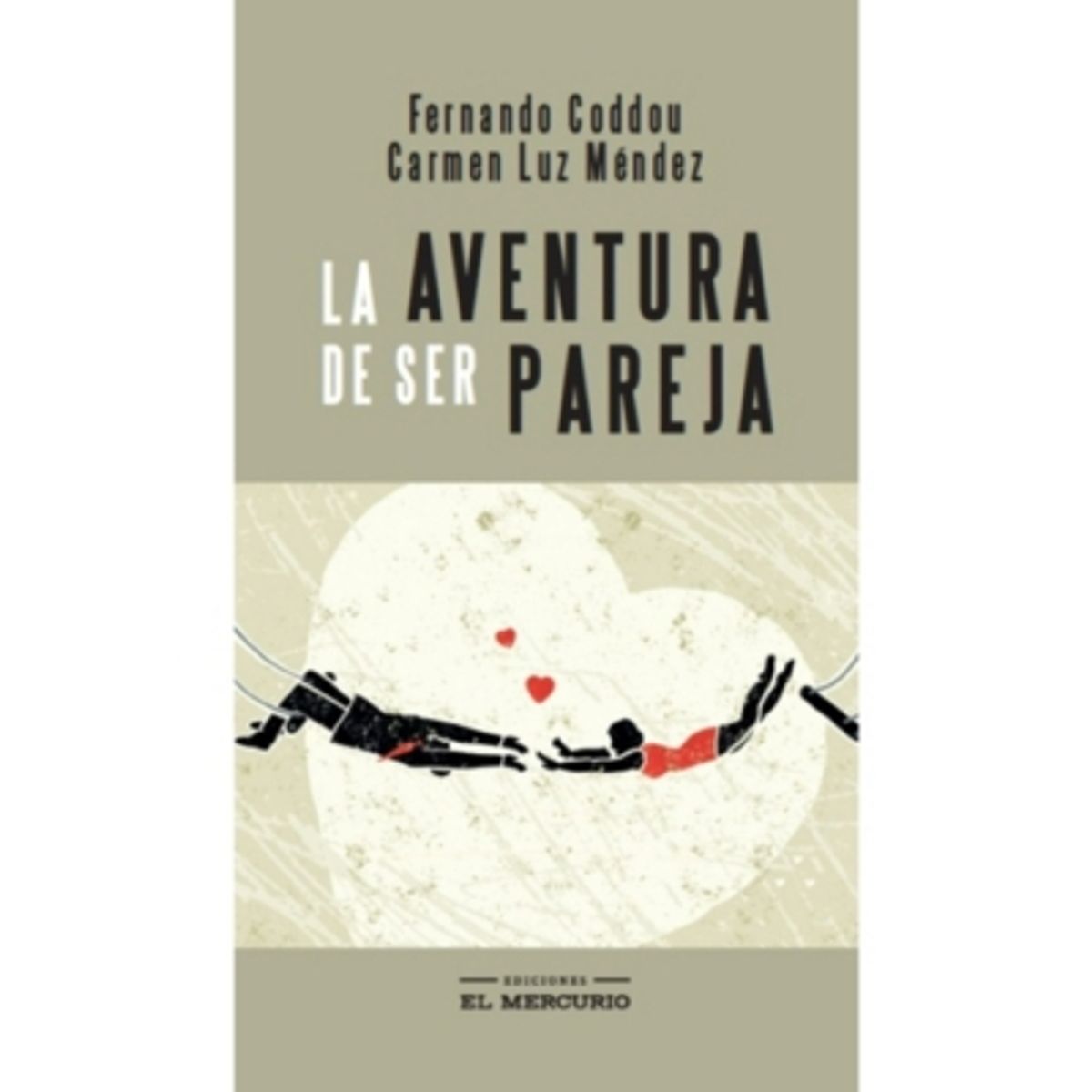 EL MERCURIO - La Aventura De Ser Pareja
