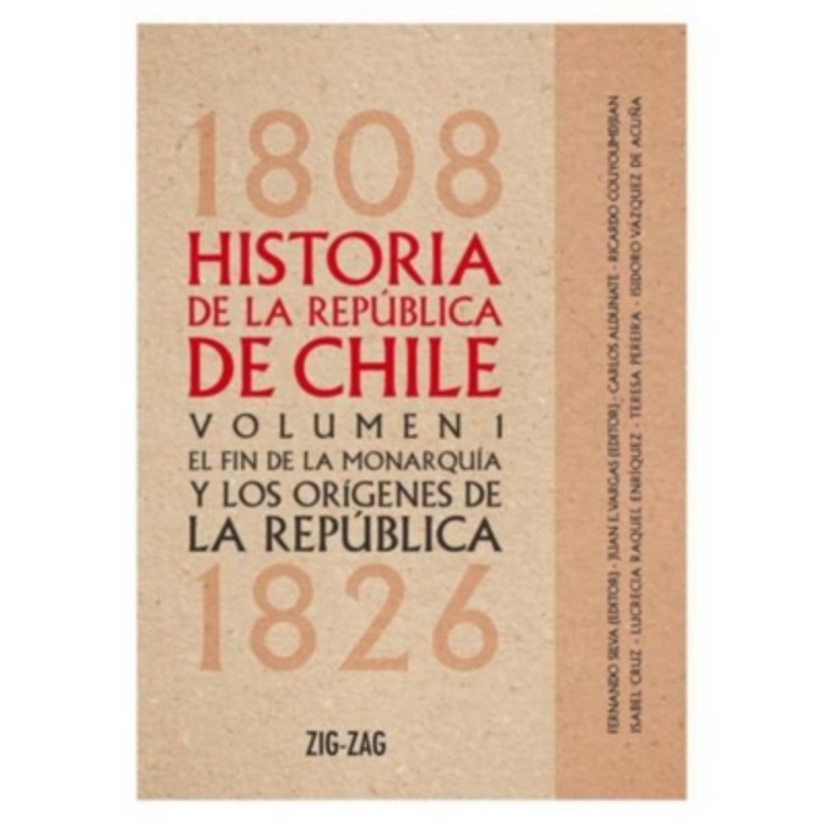 ZIG ZAG - Historia De La Republica De Chile. Vol. 1 Rustica