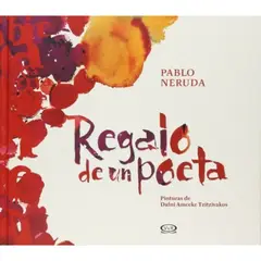 VERGARA Y RIBA - Regalo De Un Poeta - Pablo Neruda