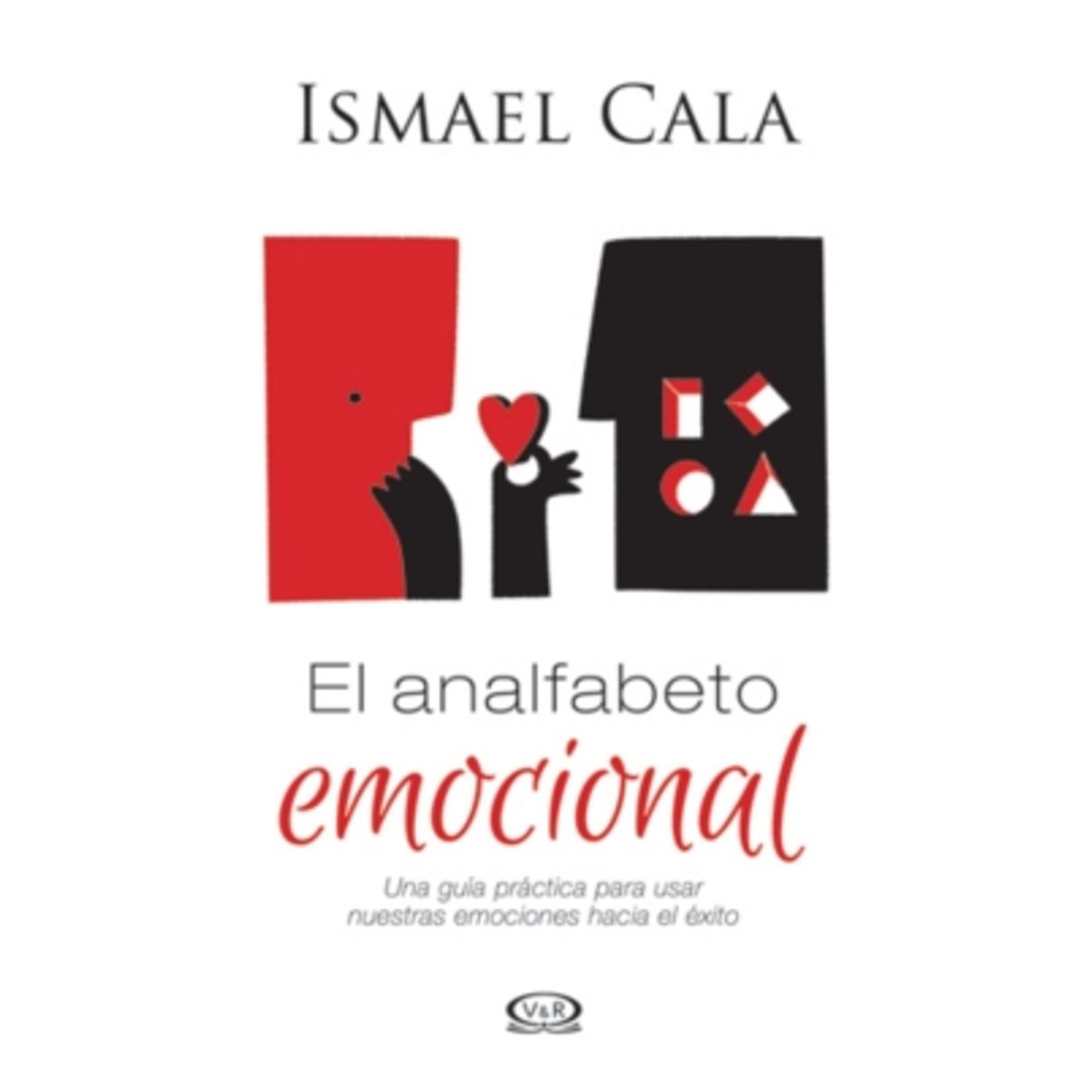 VERGARA Y RIBA - El Analfabeto Emocional