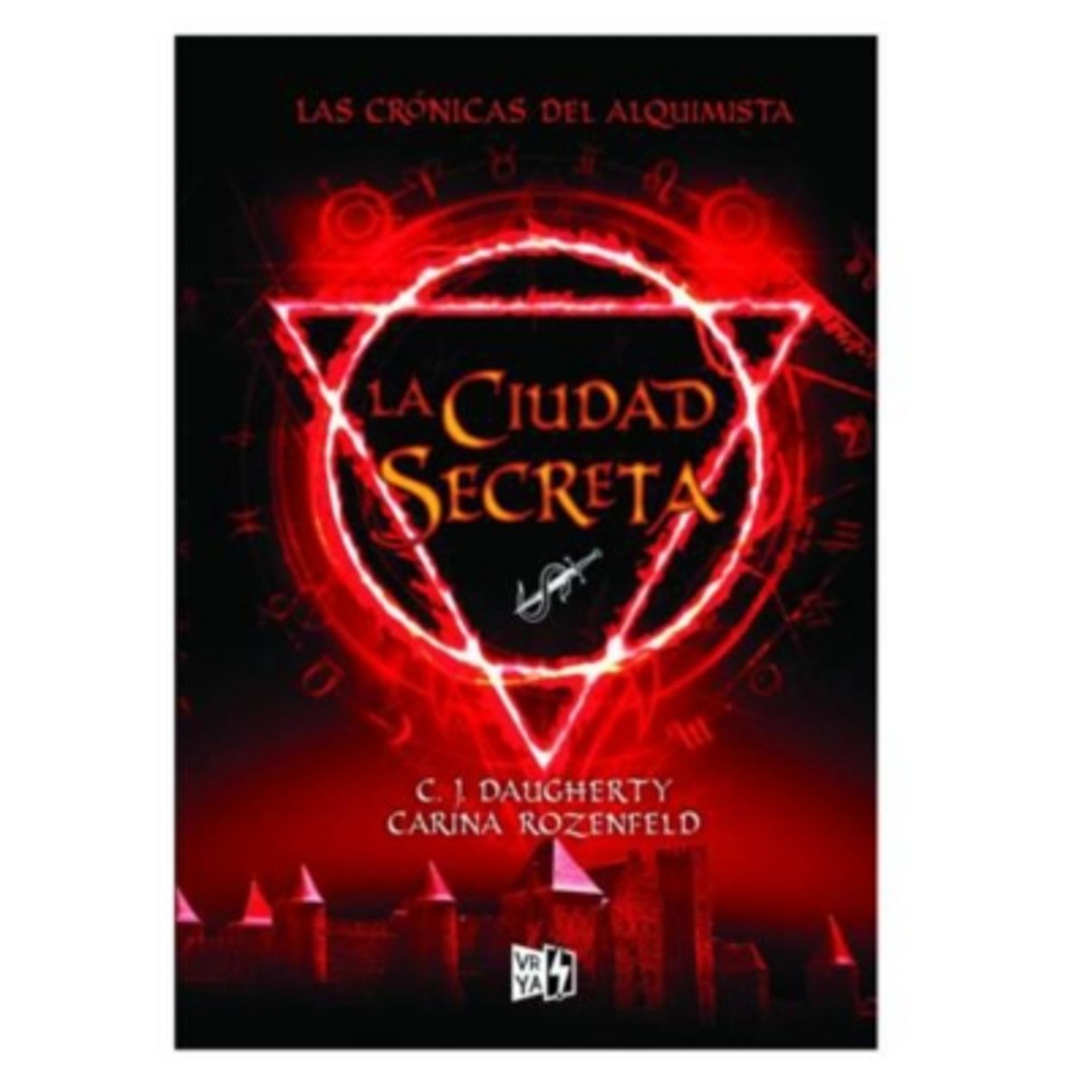 VERGARA Y RIBA - La Ciudad Secreta Las Cronicas Del Alquimista