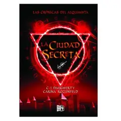 VERGARA Y RIBA - La Ciudad Secreta Las Cronicas Del Alquimista