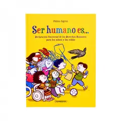 PANAMERICANA EDITORIAL - Ser Humano Es Declaración De Los Derechos Humanos Para Los Niños Y Las Niñas