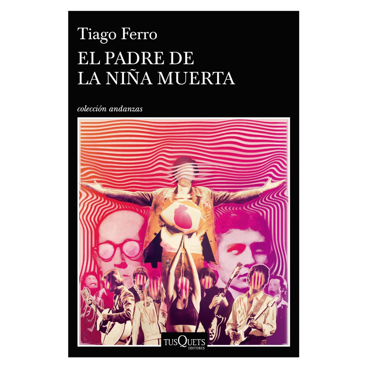 EDITORIAL TUSQUETS - El padre de la niña muerta