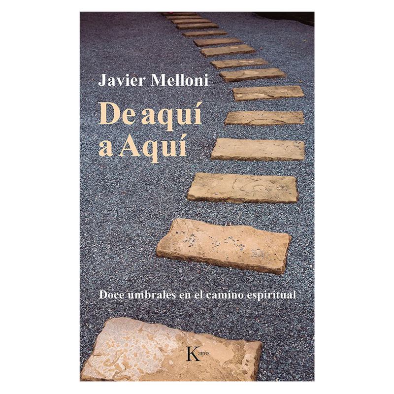 KAIROS - De Aquí a Aquí - Autor(a):  Javier Melloni