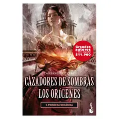 BOOKET - Cazadores de sombras Los orígenes 3. Princesa mecánica