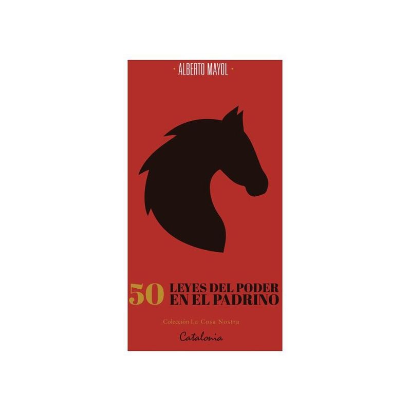 EDITORIAL CATALONIA - 50 leyes del poder del padrino