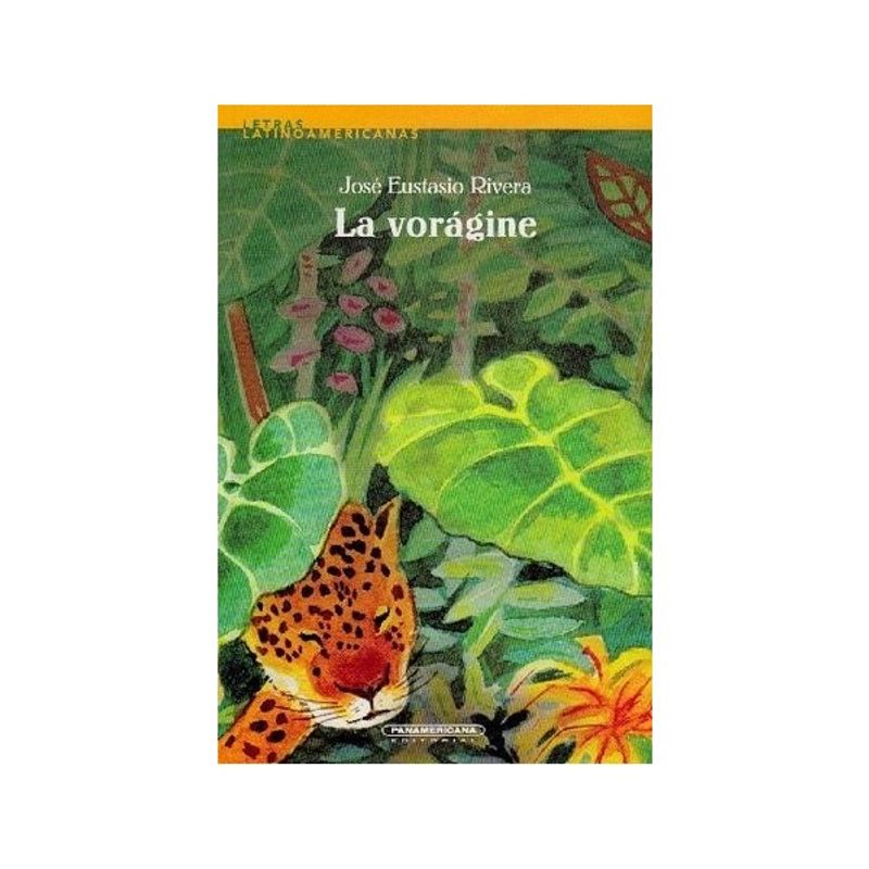 PANAMERICANA EDITORIAL - La vorágine - Tapa Blanda