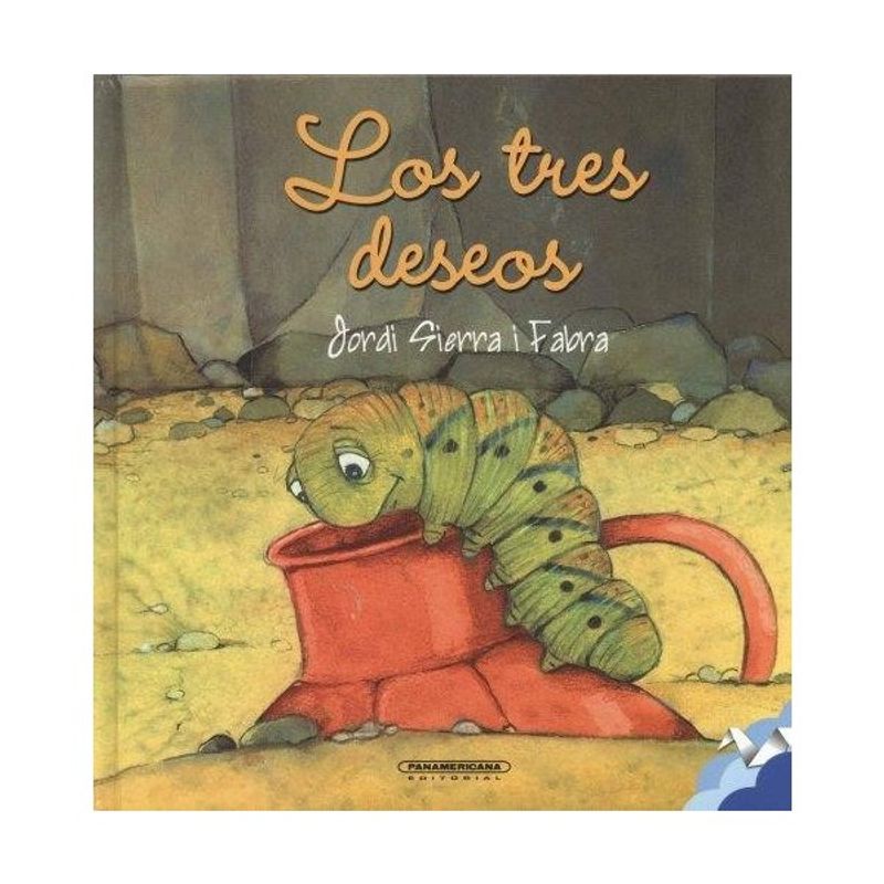 PANAMERICANA EDITORIAL - Los tres deseos ----