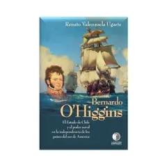 EDITORIAL LEGATUM - BERNARDO OHIGGINS El Estado de Chile y el poder naval