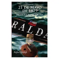 EDITORIAL LEGATUM - 21 De Mayo De 1879 Iquique Y Punta Gruesa