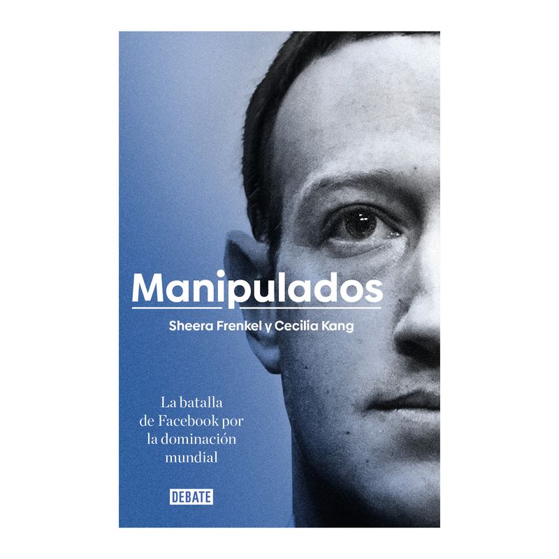 DEBATE - Manipulados - Autor(a):  Sheera Frenkel