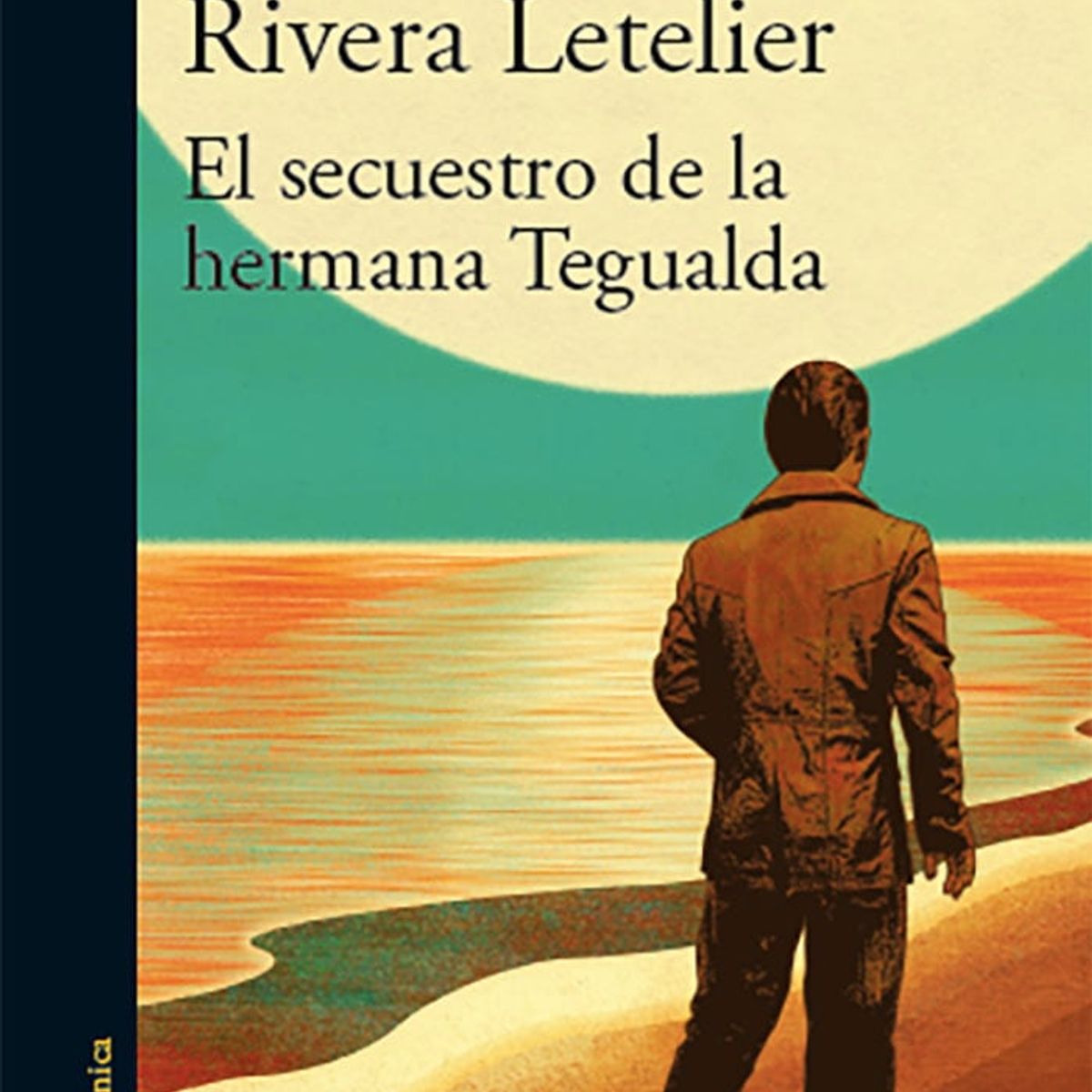 ALFAGUARA - El Secuestro de la Hermana Tegualda