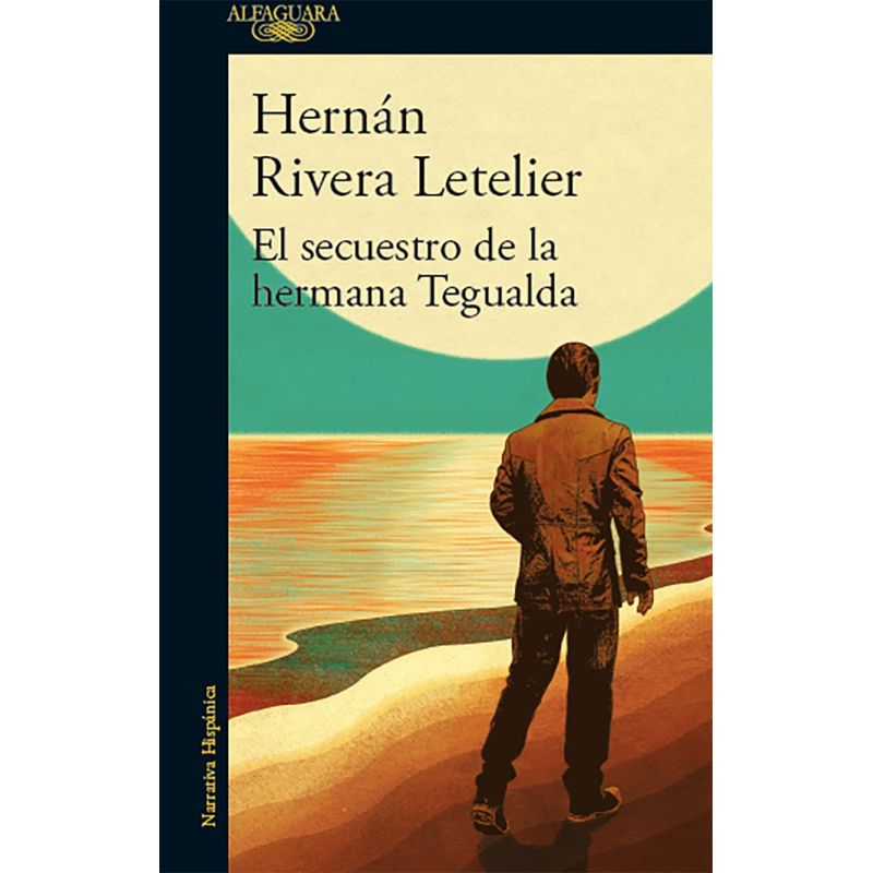 ALFAGUARA - El Secuestro de la Hermana Tegualda