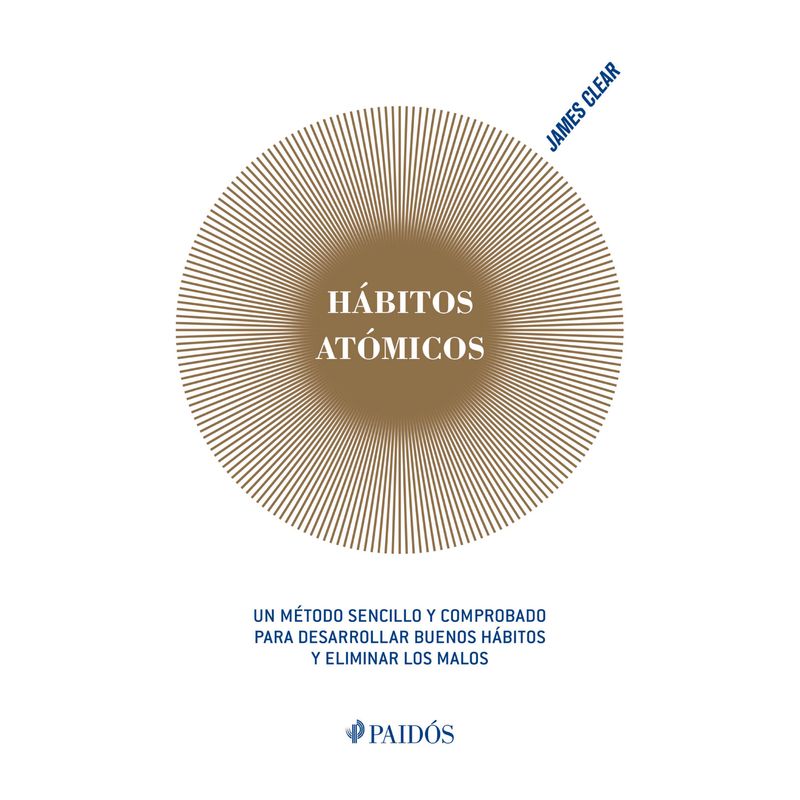 PAIDOS - Habitos Atomicos - Autor(a):  James Clear