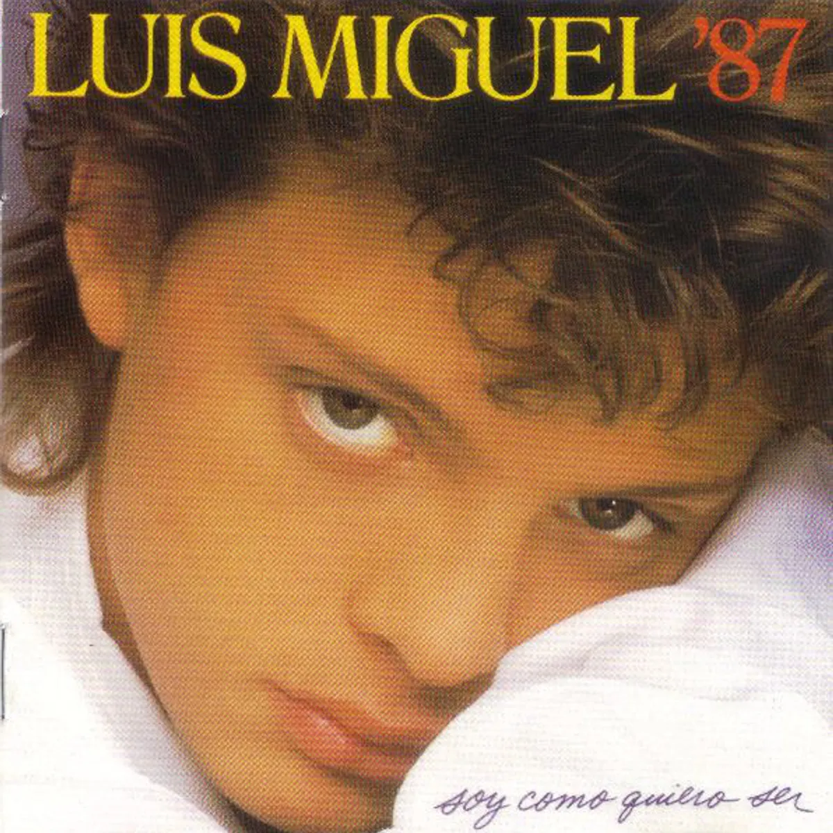 GENERICO - CD Luis Miguel ’87 - Soy Como Quiero Ser
