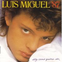 CD Luis Miguel ’87 - Soy Como Quiero Ser