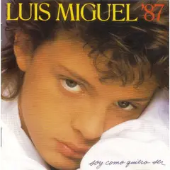 GENERICO - CD Luis Miguel ’87 - Soy Como Quiero Ser