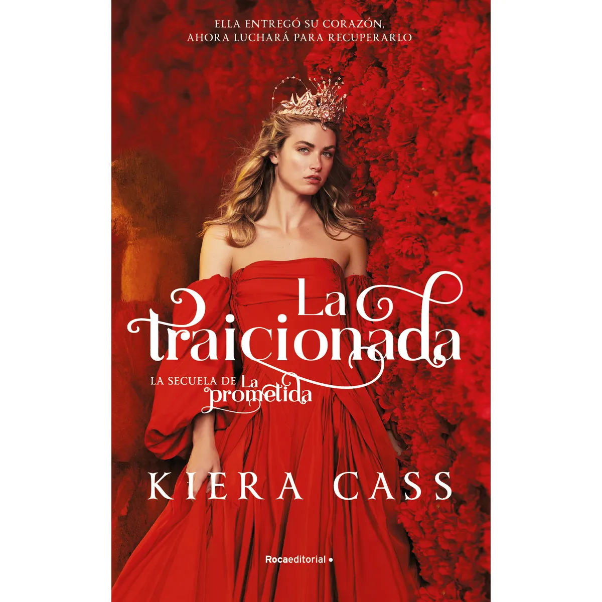 ROCA EDITORIAL - La Traicionada - Autor(a):  Kiera Cass