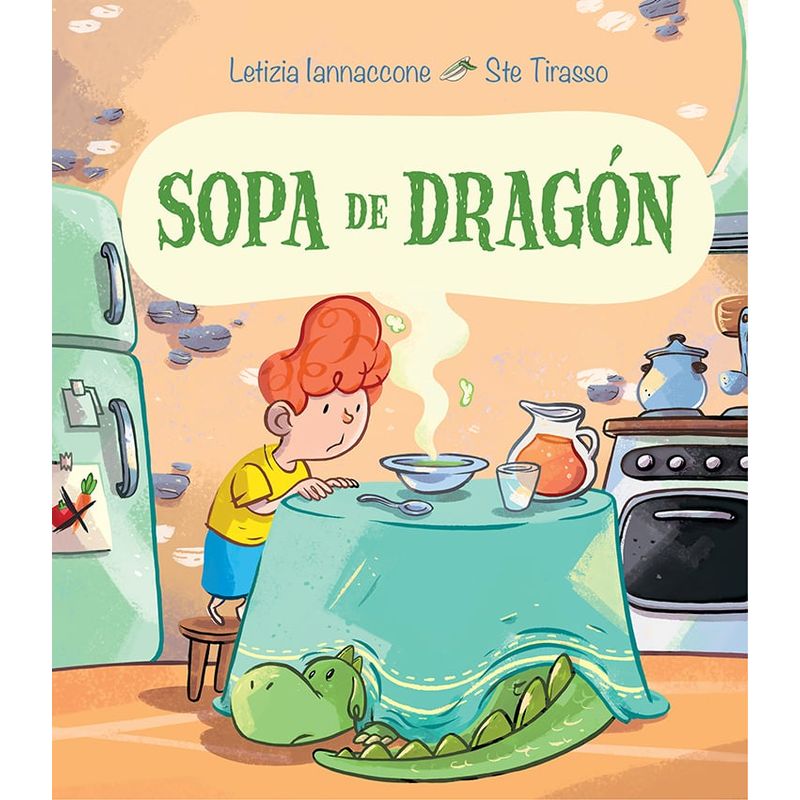 EDICIONES OBELISCO - Sopa De Dragon - Autor(a):  Letizia Lannaccone