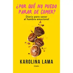 GRIJALBO - ¿Por Qué No Puedo Parar de Comer?