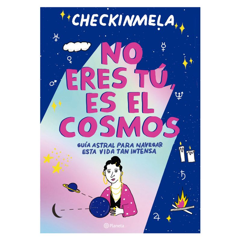 PLANETA - No Eres Tú, Es El Cosmos