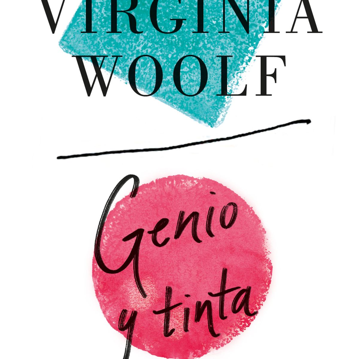 LUMEN - Genio y   Tinta - Autor(a):  Virginia Woolf