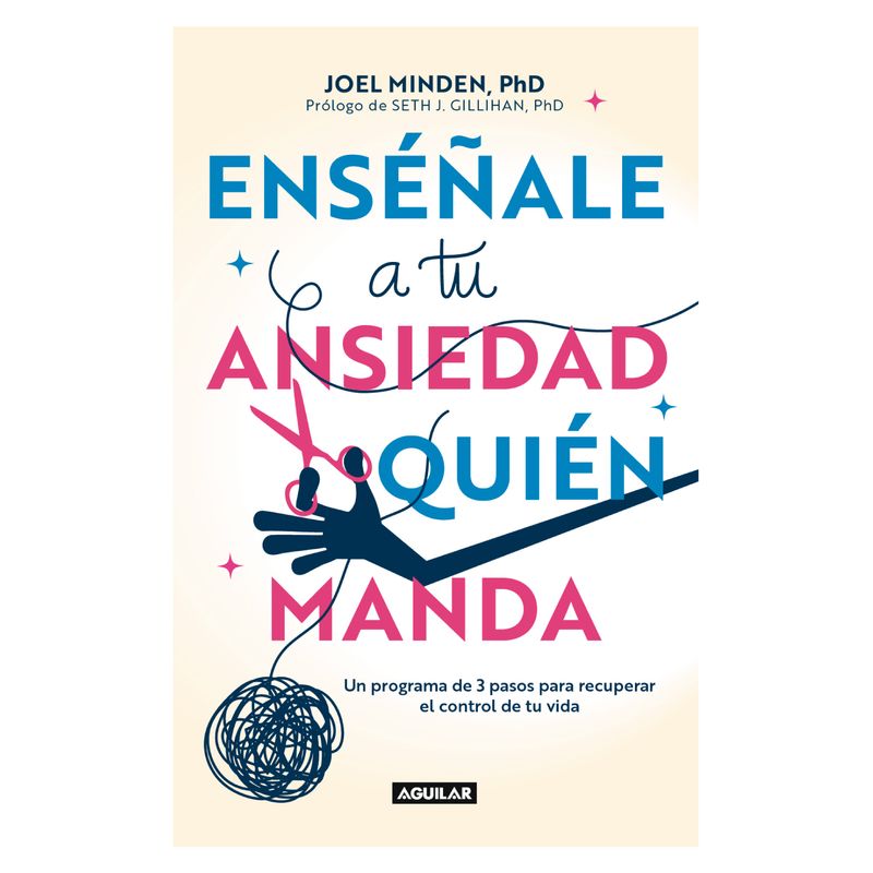AGUILAR - Enséñale A Tu Ansiedad Quien Manda
