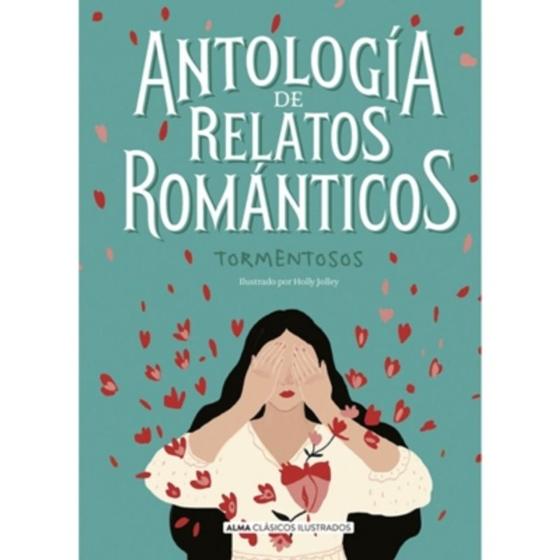 ALMA - Antología De Relatos Románticos Tormentosos