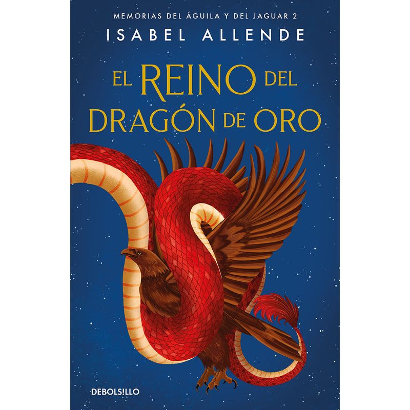 DEBOLSILLO - El Reino Del Dragon De Oro (2° Parte)