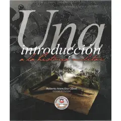 ACADEMIA DE HISTORIA MILITAR - Una Introduccion a la Historia Militar