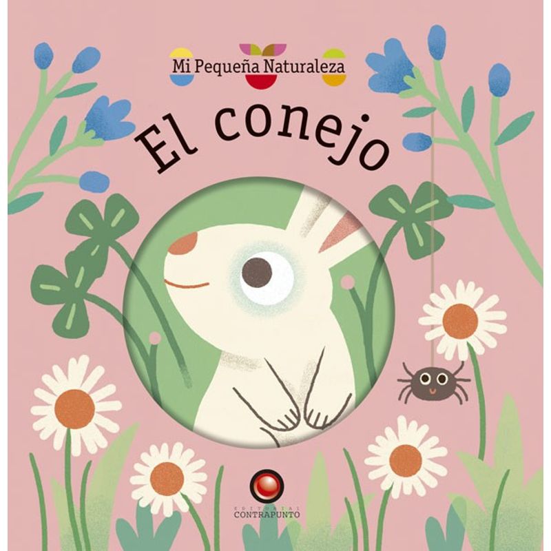 EDITORIAL CONTRAPUNTO - Libro Mi Pequeña Naturaleza - El Conejo