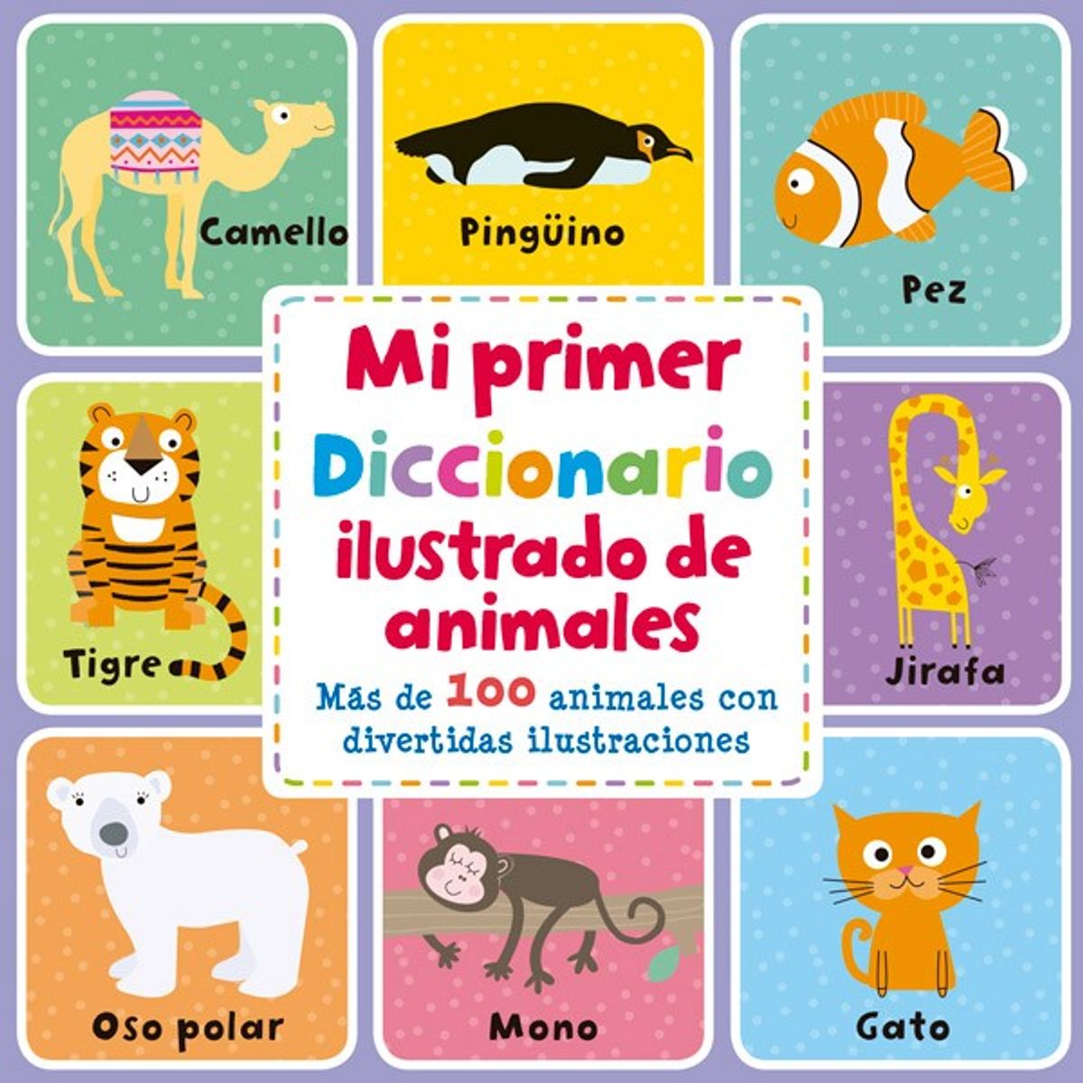 EDITORIAL CONTRAPUNTO - Mi Primer Diccionario Ilustrado De Animales