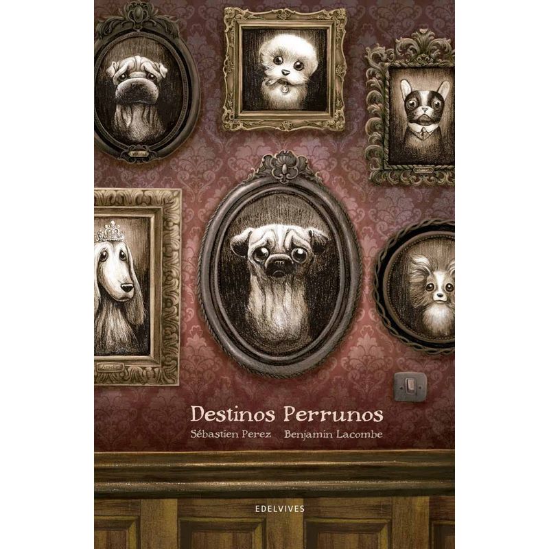 EDELVIVES - Libro Lacombe - Destinos Perrunos
