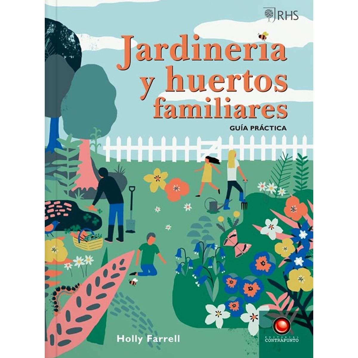 EDITORIAL CONTRAPUNTO - Jardinería Y Huertos Familiares