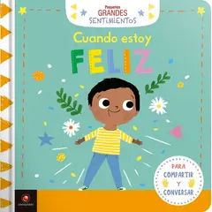 EDITORIAL CONTRAPUNTO - Pequeños Grandes Sentimientos - Cuando Estoy Feliz