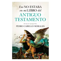 ALMUZARA EDITORIAL - Eso No Estaba… Antiguo Testamento