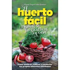 ARCOPRESS - El Huerto Fácil - Autor(a): Miguel Ángel Galán Jiménez