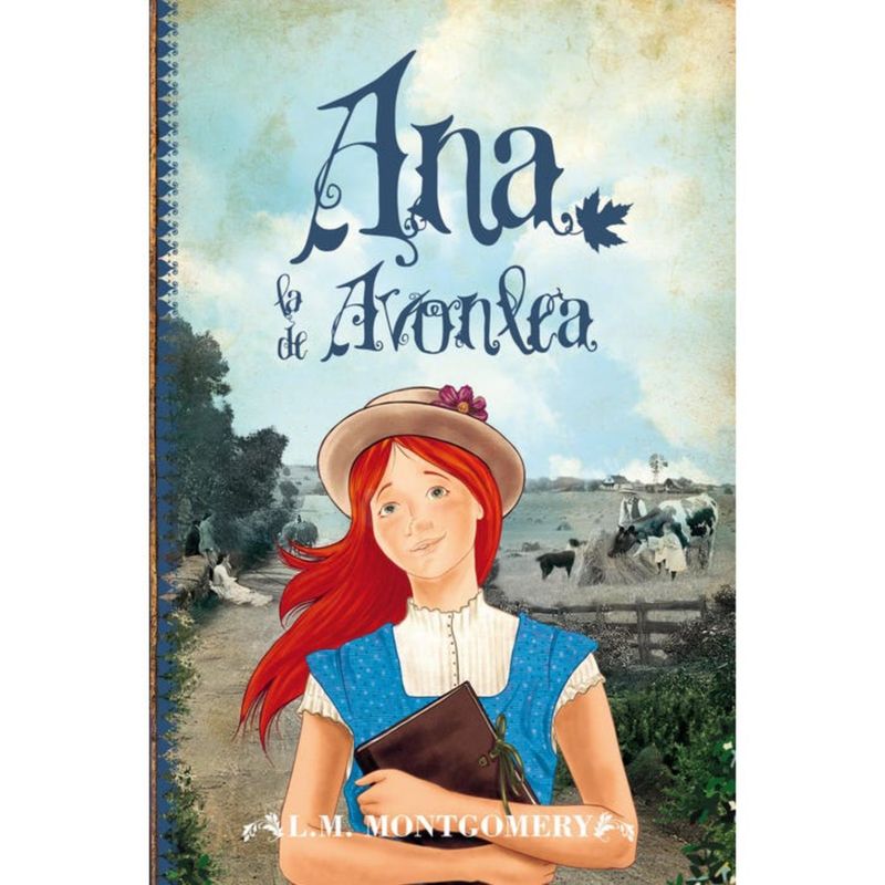 RETAILEXPRESS - Ana, La De Avonlea - Autor(a):  Lucy Maud Montgomery