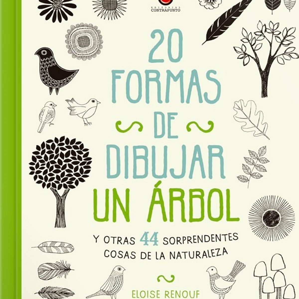 EDITORIAL CONTRAPUNTO - 20 Formas De Dibujar Un Árbol