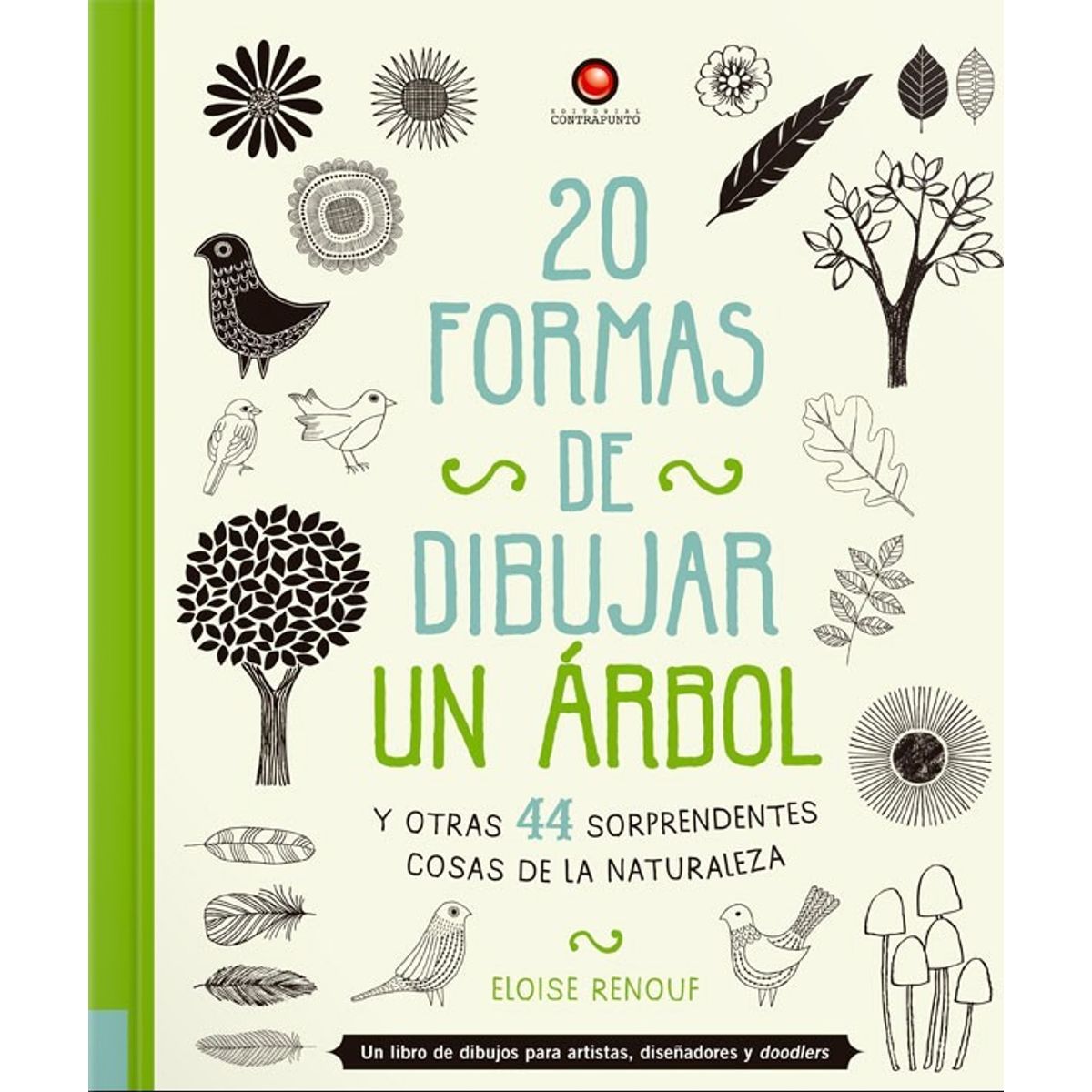 EDITORIAL CONTRAPUNTO - 20 Formas De Dibujar Un Árbol