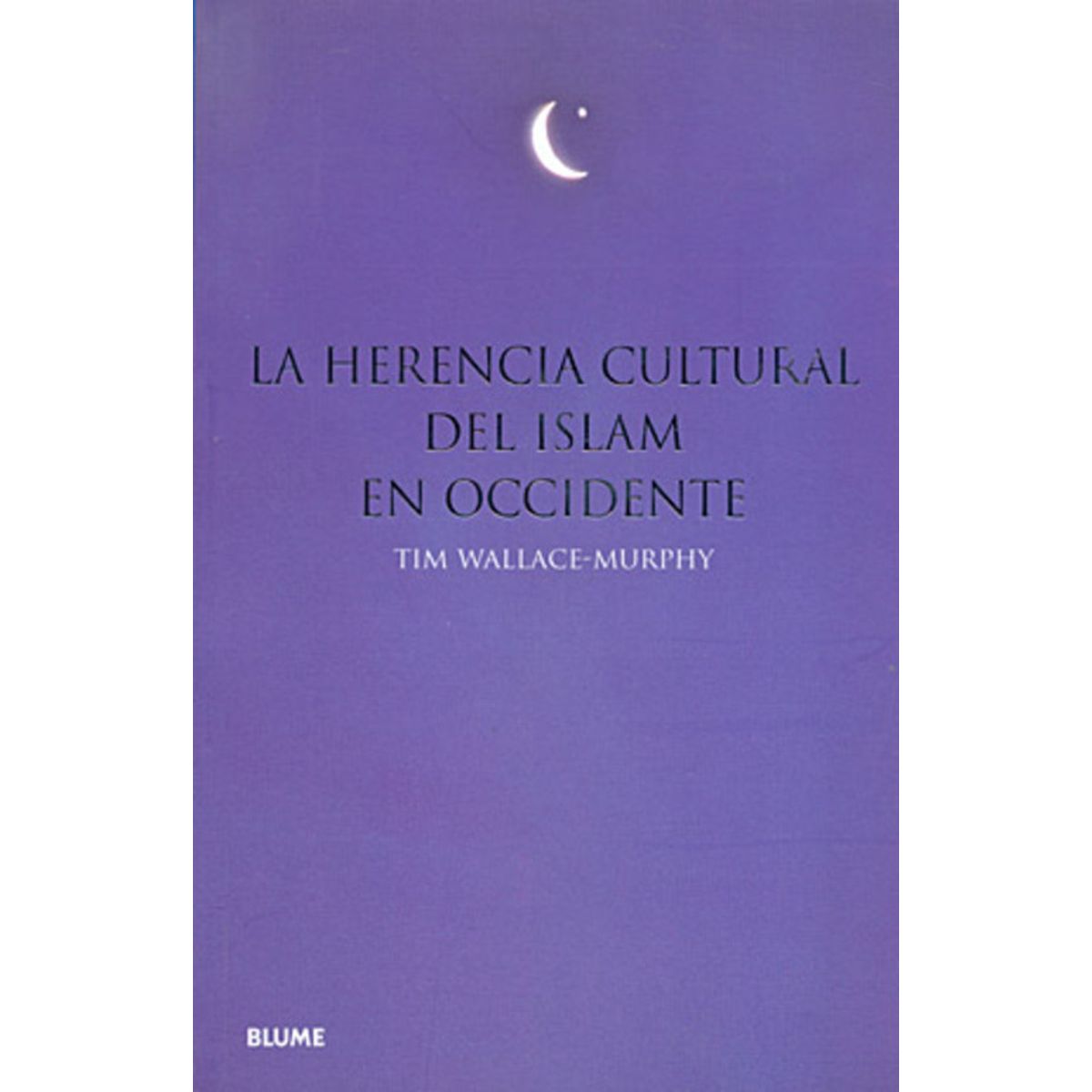 BLUME - La Herencia Cultural Del Islam