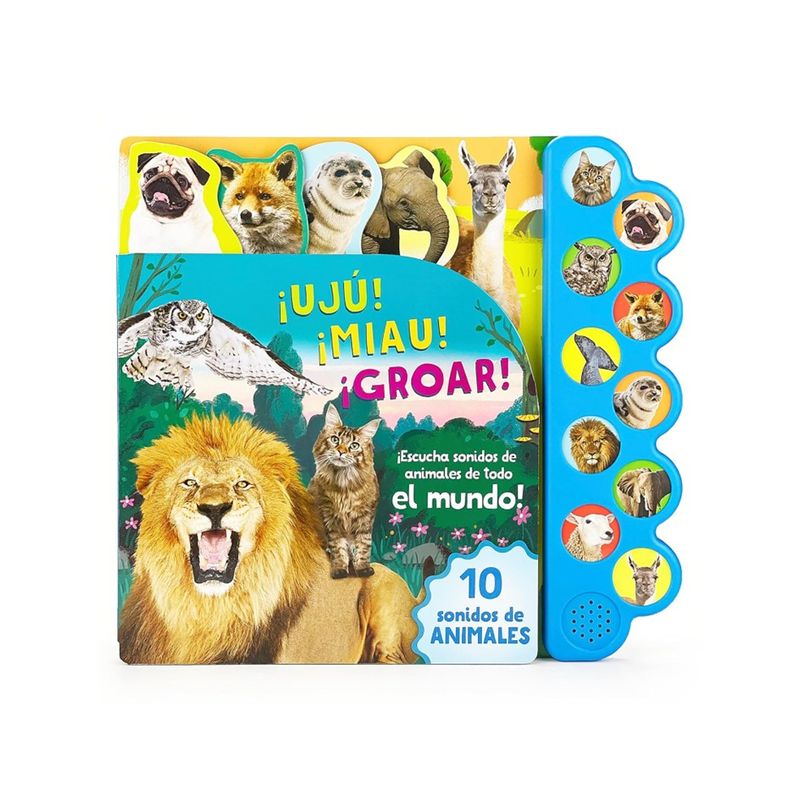 PARRAGON - Sonoro - 10 Sonidos De Animales. ¡Uju! ¡Miau! ¡Groar!.