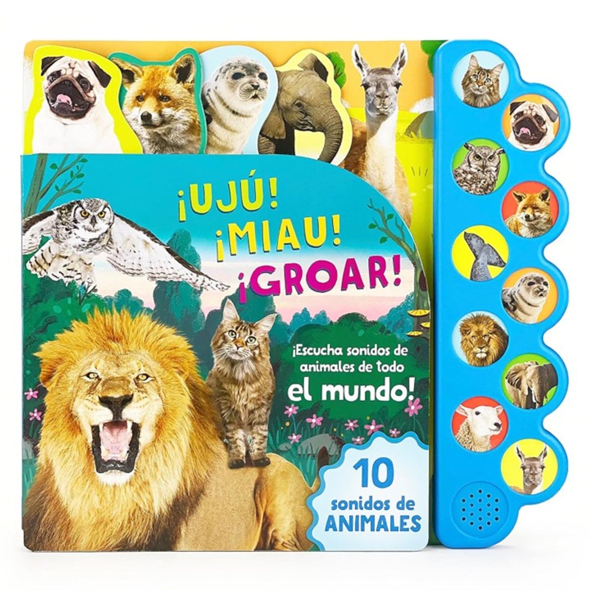 PARRAGON - Sonoro - 10 Sonidos De Animales. ¡Uju! ¡Miau! ¡Groar!