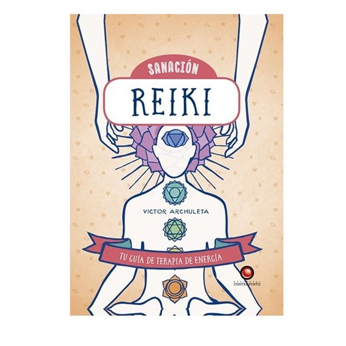 EDITORIAL CONTRAPUNTO - Sanación - Reiki de Editorial Contrapunto